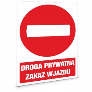 Tabliczka TABLICA DROGA PRYWATNA ZAKAZ WJAZDU 35x25 cm UV