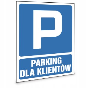 Tabliczka TABLICA PARKING DLA KLIENTÓW 35x25 cm