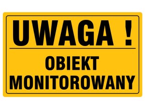 TABLICA PCV TABLICZKA UWAGA OBIEKT MONITOROWANY